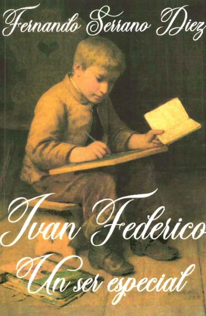 Iván Federico, Un ser especial - Fernando Serrano Diez