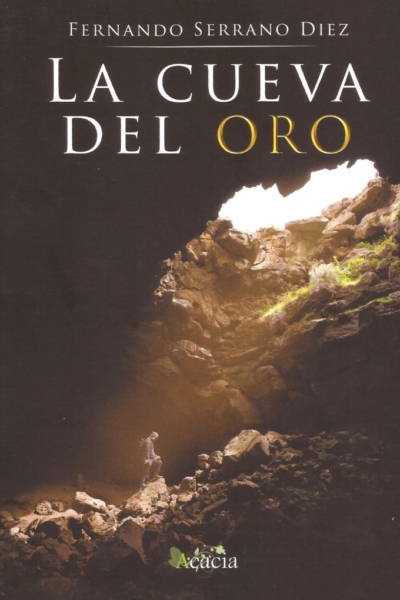 La cueva del oro- Fernando Serrano Diez