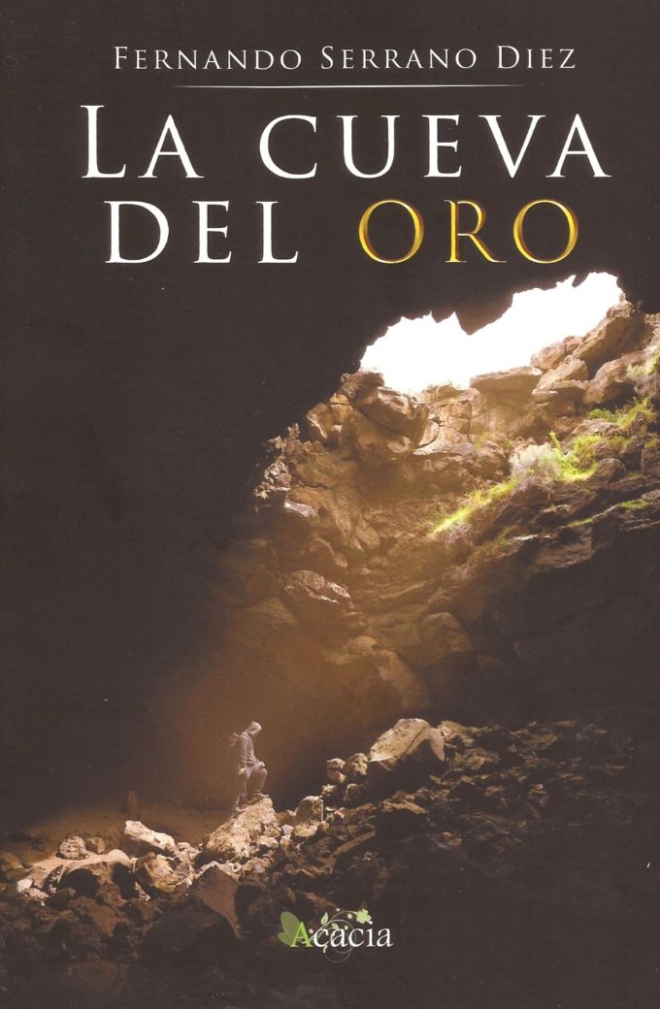 La cueva del oro- Fernando Serrano Diez